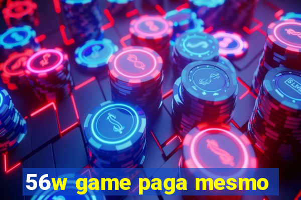 56w game paga mesmo